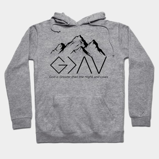 God id Greater than Highs and Lows Hoodie by Seeds of Authority